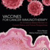 Vaccines for Cancer Immunotherapy An Evidence-Based Review on Current Status and Future Perspectives 2018 original pdf