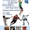 Shoulder and Elbow Injuries in Athletes Prevention, Treatment and Return to Sport  2018 Original pdf