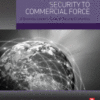 From Corporate Security to Commercial Force A Business Leader’s Guide to Security Economics 2017 Original pdf
