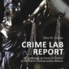 Crime Lab Report An Anthology on Forensic Science in the Era of Criminal Justice Reform 2020 Original pdf