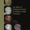 An Atlas of Skeletal Trauma in Medico-Legal Contexts 2018 Original pdf