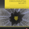 The Five Technological Forces Disrupting Security How Cloud, Social, Mobile, Big Data and IoT are Transforming Physical Security in the Digital Age 2018 Original pdf