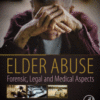 Elder Abuse Forensic, Legal and Medical Aspects 2019 Original pdf
