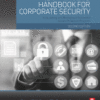 The Manager’s Handbook for Corporate Security Establishing and Managing a Successful Assets Protection Program 2017 Original pdf