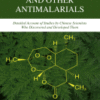 Artemisinin-Based and Other Antimalarials Detailed Account of Studies by Chinese Scientists Who Discovered and Developed Them 2018 Original pdf