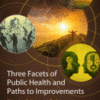 Three Facets of Public Health and Paths to Improvements Behavior, Culture, and Environment 2020 Original pdf