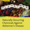 Naturally Occurring Chemicals Against Alzheimer’s Disease 2020 Original pdf