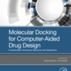 Molecular Docking for Computer-Aided Drug Design Fundamentals, Techniques, Resources and Applications 2021 Original pdf