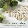 Glucosinolates: Properties, Recovery, and Applications 2019 Original pdf