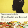 Nutraceuticals in Brain Health and Beyond 2020 Original pdf