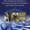 The Nonhuman Primate in Nonclinical Drug Development and Safety Assessment 2015 Original pdf