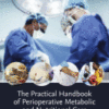 The Practical Handbook of Perioperative Metabolic and Nutritional Care 2019 Original pdf The Practical Handbook of Perioperative Metabolic and Nutritional Care 2019 Original pdf