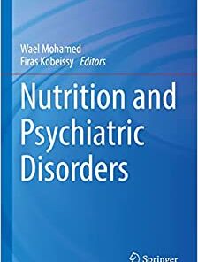 Nutrition and Psychiatric Disorders (Nutritional Neurosciences) (Original PDF from Publisher)