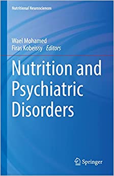 Nutrition and Psychiatric Disorders (Nutritional Neurosciences) (Original PDF from Publisher) Nutrition and Psychiatric Disorders (Nutritional Neurosciences) (Original PDF from Publisher)