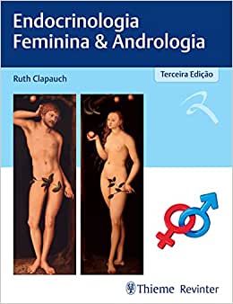 Endocrinologia Feminina & Andrologia, 3rd Edition (EPUB) Endocrinologia Feminina & Andrologia, 3rd Edition (EPUB)