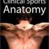 Clinical Sports Anatomy (Sports Medicine) epub+converted pdf 2010
