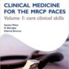 OST: Clinical Medicine for the MRCP PACES: Volume 1: Core Clinical Skills (Original PDF)
