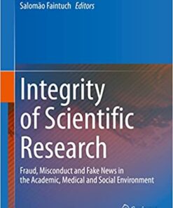 Integrity of Scientific Research: Fraud, Misconduct and Fake News in the Academic, Medical and Social Environment (EPUB)