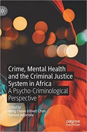 Crime, Mental Health and the Criminal Justice System in Africa: A Psycho-Criminological Perspective  Original pdf