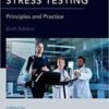 Ellestad’s Stress Testing: Principles and Practice, 6th Edition (Original PDF) 2018