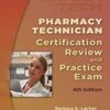Pharmacy Technician Certification Review and Practice Exam, 4th Edition (Original PDF) Pharmacy Technician Certification Review and Practice Exam, 4th Edition (Original PDF)
