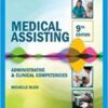 Medical Assisting: Administrative & Clinical Competencies (MindTap Course List) 9th Original PDF 2021 Medical Assisting: Administrative & Clinical Competencies (MindTap Course List) 9th Original PDF 2021
