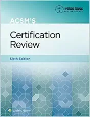 ACSM’s Certification Review (American College of Sports Medicine) Sixth Ed 2021 epube+converted pdf
