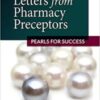 Letters from Pharmacy Preceptors: Pearls for Success (Original PDF) Letters from Pharmacy Preceptors: Pearls for Success (Original PDF)