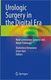 Urologic Surgery in the Digital Era Next Generation Surgery and Novel Pathways 2021 Original pdf