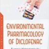 Environmental Pharmacology of Diclofenac 2020 Original pdf
