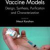 Synthetic Peptide Vaccine Models: Design, Synthesis, Purification and Characterization (Original PDF) Synthetic Peptide Vaccine Models: Design, Synthesis, Purification and Characterization (Original PDF)