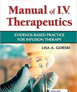 Phillips’s Manual of I.V. Therapeutics Evidence-Based Practice for Infusion Therapy 8e (EPUB + Converted PDF)