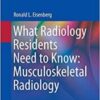 What Radiology Residents Need to Know: Musculoskeletal Radiology 2022 Original PDF