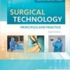 Surgical Technology: Principles and Practice, 8e 8th Ed 2021 original pdf Surgical Technology: Principles and Practice, 8e 8th Ed 2021 original pdf