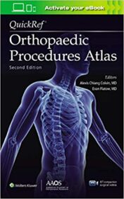 QuickRef® Orthopaedic Procedures Atlas, Second Edition(AAOS – American Academy of Orthopaedic Surgeons) Second Ed 2021 Original pdf