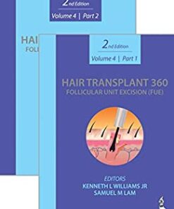Hair Transplant 360: Follicular Unit Excision (FUE) Volume 4 | Part 1 & 2, 2nd Edition(Original PDF from Publisher)