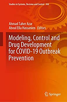 Modeling, Control and Drug Development for COVID-19 Outbreak Prevention (Studies in Systems, Decision and Control Book 366) (EPUB) Modeling, Control and Drug Development for COVID-19 Outbreak Prevention (Studies in Systems, Decision and Control Book 366) (EPUB)