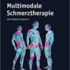 Multimodale Schmerztherapie: Ein Praxislehrbuch 2021 Original pdf Multimodale Schmerztherapie: Ein Praxislehrbuch 2021 Original pdf