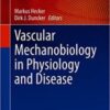 Vascular Mechanobiology in Physiology and Disease (Original PDF)