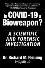 Is COVID-19 a Bioweapon?: A Scientific and Forensic investigation (Children’s Health Defense)  2021 epub and CONVERTED PDF