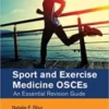 Sport and Exercise Medicine OSCEs An Essential Revision Guide 2021 Original pdf