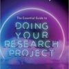 The Essential Guide to Doing Your Research Project, 4th Edition (Original PDF)