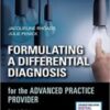 Formulating a Differential Diagnosis for the Advanced Practice Provider 3rd Edition 2022 Original PDF Formulating a Differential Diagnosis for the Advanced Practice Provider 3rd Edition 2022 Original PDF