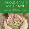 Whole Grains and Health, Second Edition original pdf 2021