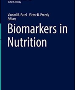 Biomarkers in Nutrition (Biomarkers in Disease: Methods, Discoveries and Applications) (EPUB)
