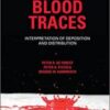 Blood Traces: Interpretation of Deposition and Distribution(ORIGINAL PDF)