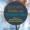 Educate, Train And Transform: Toolkit On Medical And Health Professions Education 2021 Original PDF