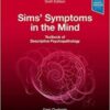 Sims’ Symptoms in the Mind: Textbook of Descriptive Psychopathology E-Book, 6th Edition (Original PDF) 2018
