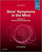 Sims’ Symptoms in the Mind: Textbook of Descriptive Psychopathology E-Book, 6th Edition (Original PDF) 2018