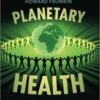 Planetary Health (Safeguarding Human Health and the Environment in the Anthropocene) (Original PDF)